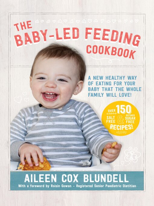 Title details for The Baby Led Feeding Cookbook by Aileen Cox Blundell - Available
